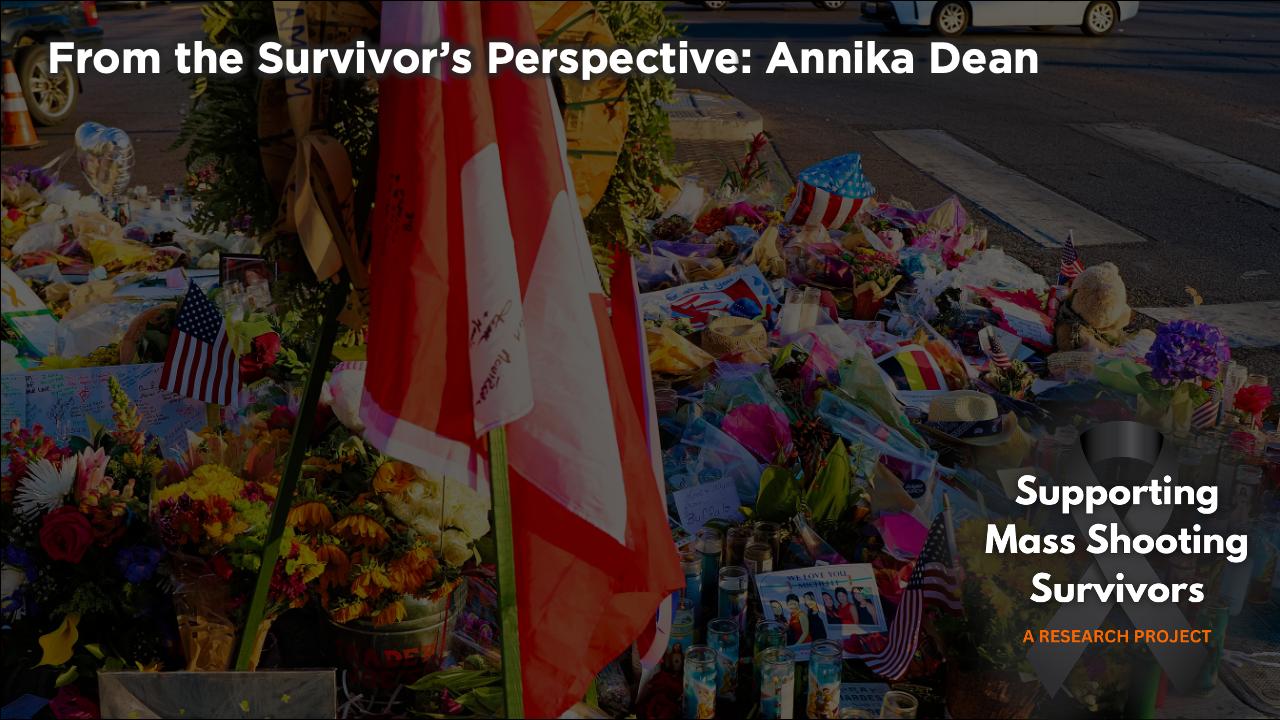 From the Survivor's Perspective: Annika Dean